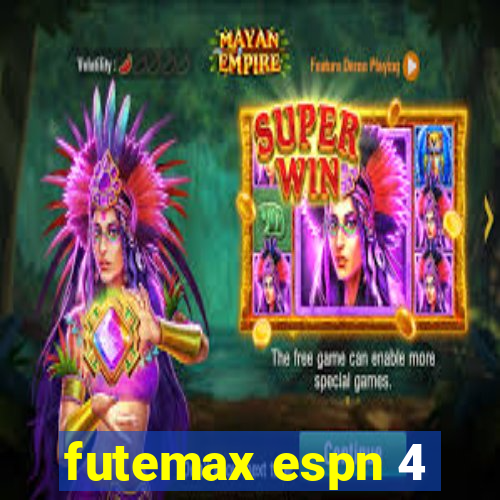 futemax espn 4